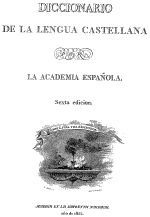 Diccionario de la Academia de la Lengua Española 1822 sexta Diccionario de la Academia de la Lengua Española 1822 sexta
