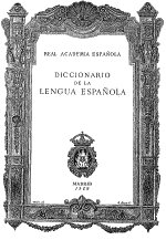 Diccionario de la Academia de la Lengua Española 1925 décimoquinta Diccionario de la Academia de la Lengua Española 1925 décimoquinta