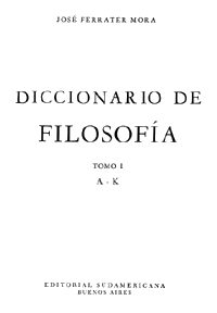 Ferrater, Diccionario de filosof&iacute;a, quinta: Sudamericana, Buenos Aires 1965