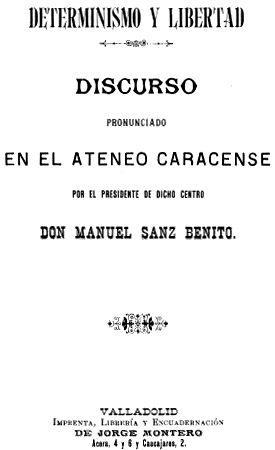 Manuel Sanz Benito, Determinismo y Libertad