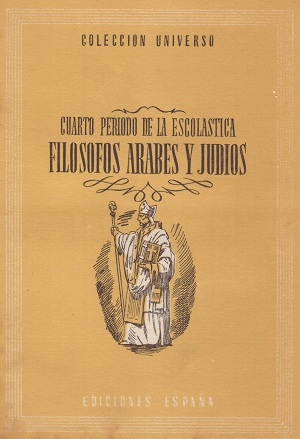 Cuarto período de la escolástica. Filósofos árabes y judíos