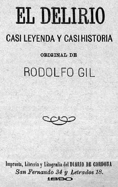 Rodolfo Gil, El delirio, casi leyenda y casi historia, Córdoba 1890, 48 páginas cubierta