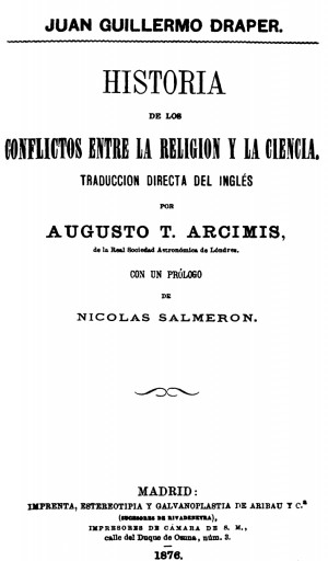 Juan Guillermo Draper, Historia de los conflictos entre la religión y la ciencia, Madrid 1876