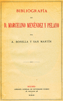 Bibliografía y prospecto de las Obras Completas de Marcelino Menéndez Pelayo