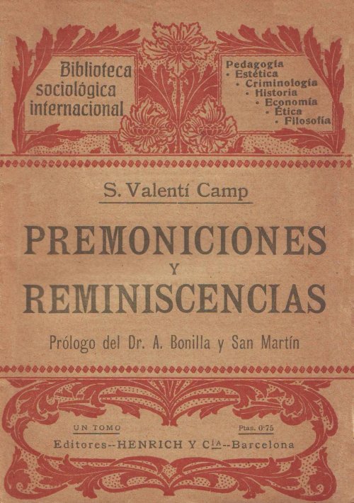Santiago Valentí Camp, Premoniciones y Reminiscencias, Biblioteca Sociológica Internacional, Barcelona 1907
cubierta