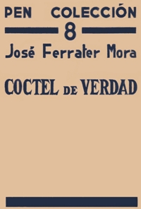 José Ferrater Mora, Cóctel de verdad
