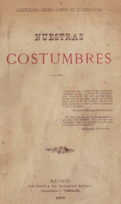 Pedro Gotór de Burbáguena, Nuestras costumbres, Madrid 1900