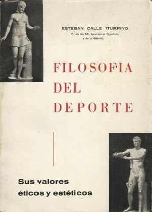 Esteban Calle Iturrino, Filosofía del deporte, 1970