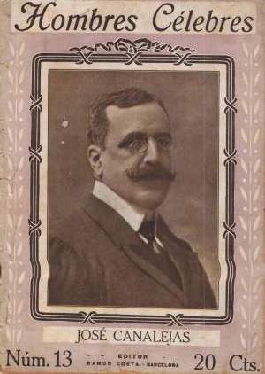 Augusto Riera, José Canalejas, Hombres celebres 13