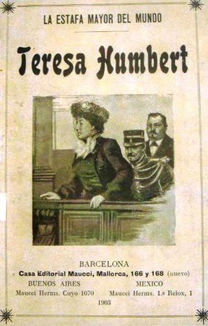 Augusto Riera, La estafa mayor del mundo. Teresa Humbert, Maucci, Barcelona 1903