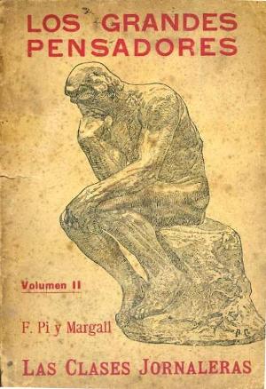 Los grandes pensadores, volumen 2: Pi y Margall, Las clases jornaleras, Barcelona 1915