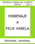 Homenaje a Félix Varela, Sociedad Cubana de Filosofía (Exilio) 1979