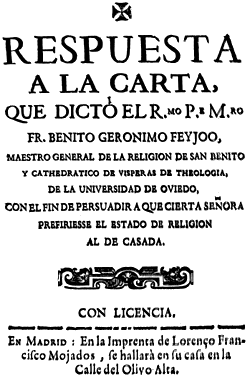 Respuesta a la carta, que dictó el Rmo. Pe. Mro. Fr. Benito Jerónimo Feijoo, Madrid [ 1727 ]