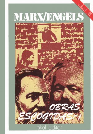 Marx Engels, Obras escogidas, Akal Editor, Madrid 1975