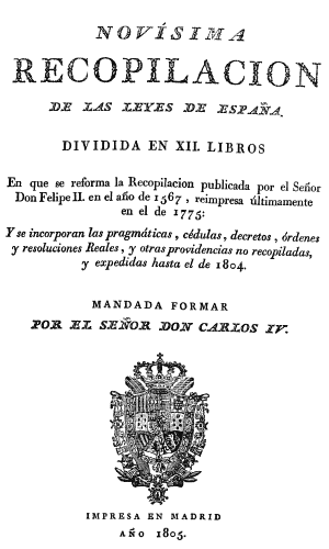 Novísima recopilación de las leyes de España, 1805 Novísima recopilación de las leyes de España