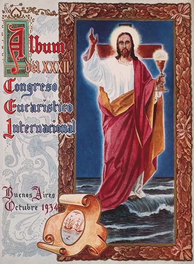 Álbum del XXXII Congreso Eucarístico Internacional - Buenos Aires, Octubre 1934 - Editorial Aleum, Buenos Aires 1934-1935, 424 páginas portada