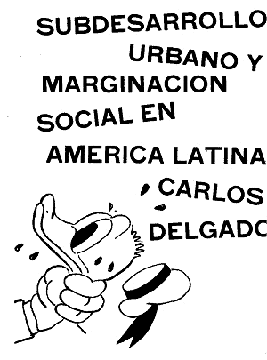 Carlos Delgado, Subdesarrollo urbano y marginación social en América latina, Pensamiento Crítico, número 51, abril 1971 Pensamiento Crítico